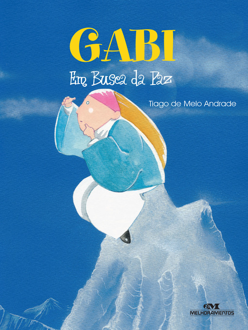 Title details for Gabi em Busca da Paz by Tiago de Melo Andrade - Available